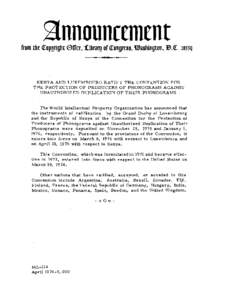 KENYA AND LUXEMBOURG RATIFY THE CONVENTION FOR THE PROTECTION O F PRODUCERS OF PHONOGRAMS AGAINST UNAUTHORIZED DUPLICATION O F THEIR PHONOGRAMS The World Intellectual P r o p e r t y Organization h a s announced that the