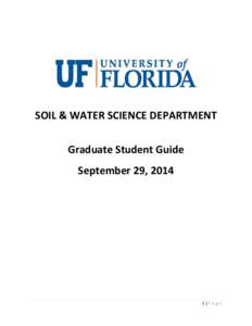 SOIL & WATER SCIENCE DEPARTMENT Graduate Student Guide September 29, 2014 1|P a ge