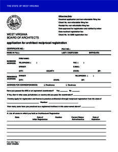 THE STATE OF WEST VIRGINIA  Office Use Only: Received application and non-refundable filing fee: Check No. non-refundable filing fee: Receipt No. non-refundable filing fee: