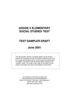 GRADE 5 ELEMENTARY SOCIAL STUDIES TEST TEST SAMPLER DRAFT June 2001