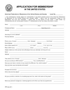 APPLICATION FOR MEMBERSHIP IN THE UNITED STATES American Federation of Musicians of the United States and Canada