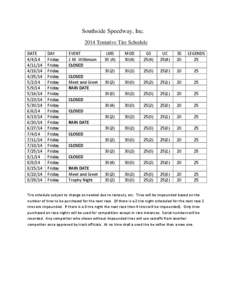 Southside Speedway, Inc[removed]Tentative Tire Schedule DATE[removed]/18/14