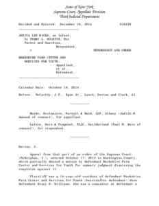 State of New York Supreme Court, Appellate Division Third Judicial Department Decided and Entered: December 18, 2014 ________________________________ JERICA LEE HICKS, an Infant,