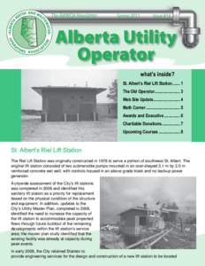 what’s inside? St. Albert’s Riel Lift Station[removed]The Old Operator......................... 3 Web Site Update.......................... 4 Math Corner................................. 5 Awards and Executive.....