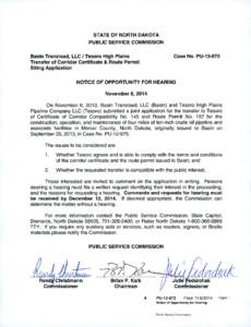 STATE OF NORTH DAKOTA PUBLIC SERVICE COMMISSION Case No. PU-i[removed]Basin Transload, LLC / Tesoro High Plains	 Transfer of Corridor Certificate & Route Permit