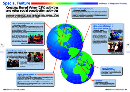 Special Feature  Creating Shared Value (CSV) activities and other social contribution activities  In order to make continuous contribution towards humanity, TOPCON Group is undergoing a shift general