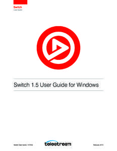 User Guide  Switch 1.5 User Guide for Windows Switch User Guide | 147432