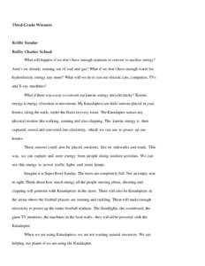 Third-Grade Winners  Krithi Sundar Bullis Charter School What will happen if we don’t have enough uranium to convert to nuclear energy? Aren’t we already running out of coal and gas? What if we don’t have enough wa