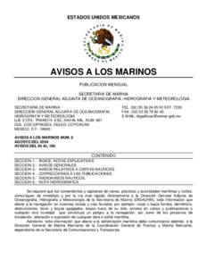 ESTADOS UNIDOS MEXICANOS  AVISOS A LOS MARINOS PUBLICACION MENSUAL SECRETARIA DE MARINA DIRECCION GENERAL ADJUNTA DE OCEANOGRAFIA, HIDROGRAFIA Y METEOROLOGIA