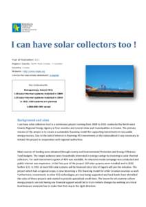 I can have solar collectors too ! Year of finalization: 2011 Region/ County: North West Croatia - 4 counties Country: Croatia Website : http://www.regea.org Link to the case study datasheet: in english
