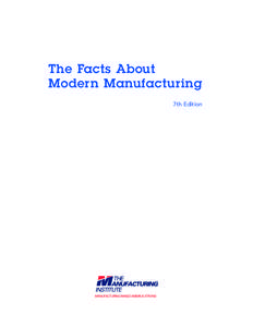 The Facts About Modern Manufacturing 7th Edition Table of Contents ACKNOWLEDGMENTS