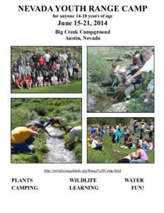 NEVADA YOUTH RANGE CAMP for anyone[removed]years of age June 15-21, 2014 Big Creek Campground Austin, Nevada