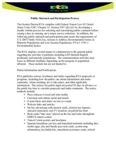 Public Outreach and Participation Process The Greater Dayton RTA complies with Federal Transit Law 49 United States Code (USC) Chapter 53, Section[removed]d)(1)(I) by developing a locally written process for soliciting and