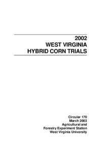 2002 WEST VIRGINIA HYBRID CORN TRIALS Circular 170 March 2003
