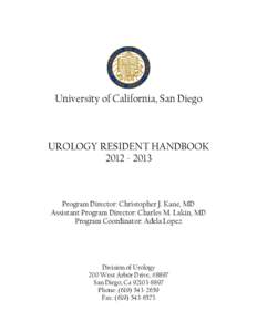 University of California, San Diego  UROLOGY RESIDENT HANDBOOK[removed]Program Director: Christopher J. Kane, MD