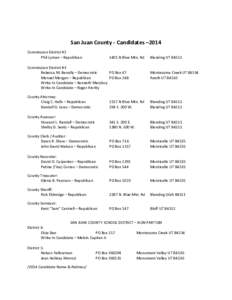 San Juan County - Candidates –2014 Commission District #2 Phil Lyman – Republican 1401 N Blue Mtn. Rd