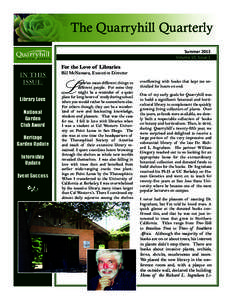 The Quarryhill Quarterly Summer 2013 Volume 10, Issue 1 For the Love of Libraries