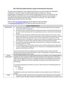 2015 TCAP Social Studies/US History: Design and Administration Information The new content standards for social studies and US History, which were passed by the State Board of Education in July 2013, will go into effect 
