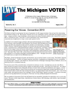 The Michigan VOTER A Publication of the League of Women Voters of Michigan 600 W. St. Joseph Street, Suite 3G, Lansing, MI[removed]removed] www.lwvmi.org[removed]Fax: [removed]