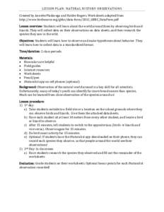 LESSON PLAN: NATURAL HISTORY OBSERVATIONS Created by Annette Pladavega and Haldre Rogers. Worksheets adapted from http://www.birdsource.org/gbbc/data-form/2012_GBBC_DataForm.pdf Lesson overview: Students will learn about