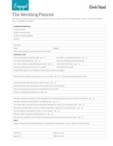 Engaged  The Wedding Planner If the idea of planning a wedding has you stressed and anxious, hiring a planner may be the perfect solution. Use this worksheet to record all pertinent information.