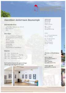 Datenblatt Atelierraum Baumstraße  Atelierraum Baumstraße  Räumlichkeiten: