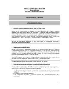 Espacio Consultivo AFIP - CPCECABA Grupo de Enlace TEMARIO – Reunión delTEMAS TÉCNICOS Y LEGALES