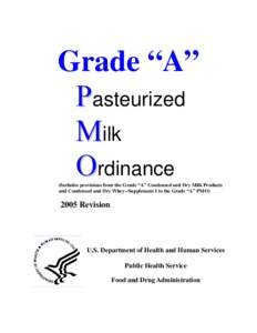 Agriculture / Raw milk / Powdered milk / Pasteurization / Dairy / United States raw milk debate / Grade A Pasteurized Milk Ordinance / Milk / Food and drink / Livestock