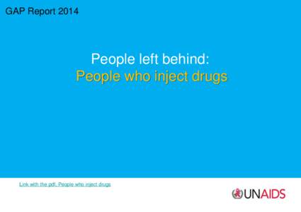 GAP Report[removed]People left behind: People who inject drugs  Link with the pdf, People who inject drugs
