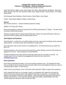 Arlington Bike Advisory Committee February 3, 2014 Meeting – Notes for Review and Comment 2100 Clarendon Blvd. Arlington, VAJakob Wolf-Barnett, Megan Jones, Steve Appel, Cory Bilton, Mark Blacknell, Ed Blanton, 