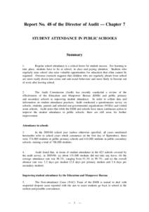 Report No. 48 of the Director of Audit — Chapter 7 STUDENT ATTENDANCE IN PUBLIC SCHOOLS Summary 1. Regular school attendance is a critical factor for student success. For learning to