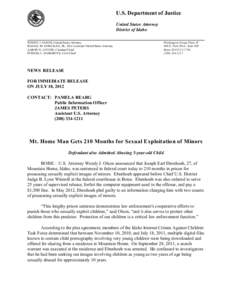 U.S. Department of Justice United States Attorney District of Idaho WENDY J. OLSON, United States Attorney RAFAEL M. GONZALEZ, JR., First Assistant United States Attorney AARON N. LUCOFF, Criminal Chief