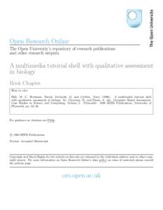 Open Research Online The Open University’s repository of research publications and other research outputs A multimedia tutorial shell with qualitative assessment in biology