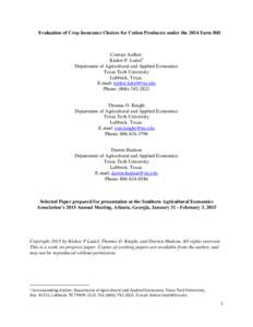 Evaluation of Crop Insurance Choices for Cotton Producers under the 2014 Farm Bill  Contact Author: Kishor P. Luitel1 Department of Agricultural and Applied Economics Texas Tech University