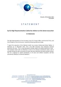 Brussels, 24 November[removed]STATEMENT by EU High Representative Catherine Ashton on the latest execution in Indonesia