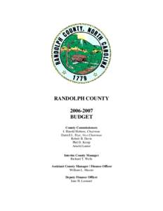 RANDOLPH COUNTY[removed]BUDGET County Commissioners J. Harold Holmes, Chairman Darrell L. Frye, Vice Chairman