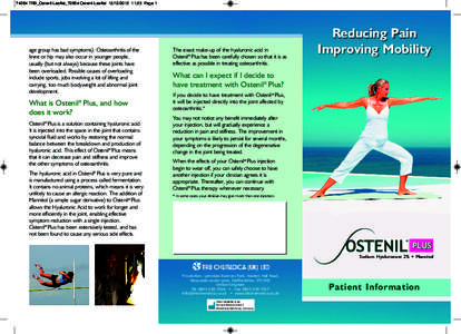 74284 TRB_Ostenil Leaflet_72854 Ostenil Leaflet:23 Page 1  age group has bad symptoms). Osteoarthritis of the knee or hip may also occur in younger people, usually (but not always) because these joints have