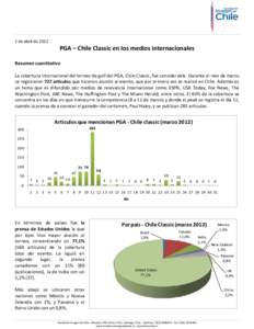 2 de abril dePGA – Chile Classic en los medios internacionales Resumen cuantitativo La cobertura internacional del torneo de golf del PGA, Chile Classic, fue considerable. Durante el mes de marzo se registraron 