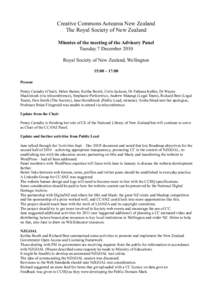 Creative Commons Aotearoa New Zealand The Royal Society of New Zealand Minutes of the meeting of the Advisory Panel Tuesday 7 December 2010 Royal Society of New Zealand, Wellington 15:00 – 17:00