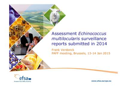 Echinococcus multilocularis / Epidemiology / Medicine / European Food Safety Authority / Biology / Health / Cestoda / Parasites