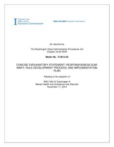 Mental Health Parity Act / Law / Medicine / Patient Protection and Affordable Care Act / Rulemaking / Mental health / Substance use disorder / Medicaid / Health care / Health / 111th United States Congress / Presidency of Barack Obama