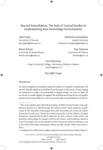 Beyond Remediation: The Role of Textual Studies in Implementing New Knowledge Environments1 Alan Galey University of Toronto			 