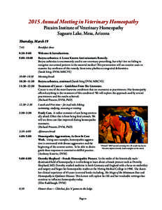 2015 Annual Meeting in Veterinary Homeopathy Pitcairn Institute of Veterinary Homeopathy Saguaro Lake, Mesa, Arizona Thursday, March 19 7:45