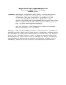Meeting Between Staff of Prudential Regulators and Representatives Bank of New York-Mellon February 6, 2012 Participants: Sean Campbell (Federal Reserve Board), Robert Collender (Federal Housing Finance Authority), John 
