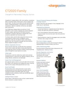 CT2020 Family ChargePoint Networked Charging Stations ChargePoint® charging stations offer municipalities, corporations, fleets, and utilities highly reliable electric vehicle charging that drivers prefer. The easy-to-u