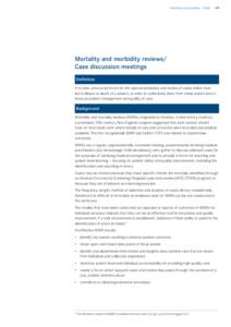 Partnering for performance – Toolkit   119  Mortality and morbidity reviews/ Case discussion meetings Definition A routine, structured forum for the open examination and review of cases which have