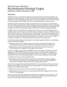 Housing Targets Task Force  Recommended Housing Targets Endorsed by CCRPC on November 22, 2004 Introduction Chittenden County is experiencing a housing crisis characterized by limited housing choice and