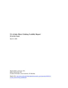 UC-eLinks Direct Linking Usability Report UC-eLinks Project March 5, 2009 Report Author: Jane Lee, CDL Editor: Felicia Poe, CDL