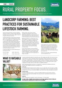 ISSUE 1 // FEBRURAL PROPERTY FOCUS. Bringing you the latest news, facts and figures from the world of regional and rural real estate.  LANDCORP FARMING: BEST