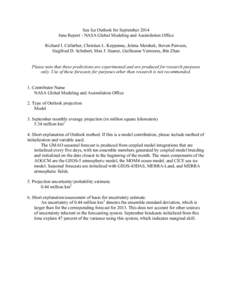 Sea Ice Outlook for September 2014 June Report - NASA Global Modeling and Assimilation Office Richard I. Cullather, Christian L. Keppenne, Jelena Marshak, Steven Pawson, Siegfried D. Schubert, Max J. Suarez, Guillaume Ve